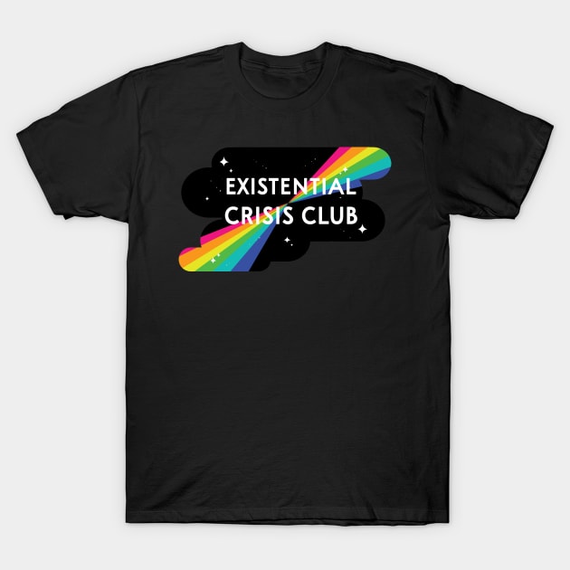 Existential Crisis Club T-Shirt by EllieMorlino